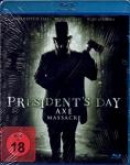 Presidents Day - Axe Massacre 