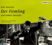 Der Firmling Und Andere Querelen - Karl Valentin (Mit 15 Seitigem Booklet) (Raritt) 