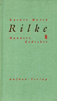 Hundert Gedichte - Rainer Maria Rilke (Siehe Info unten) 