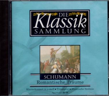 Die Klassik Sammlung (15): Schumann - Romantische Trume (Siehe Info unten) 