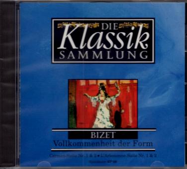 Die Klassik Sammlung (17): Bizet - Vollkommenheit Der Form (Siehe Info unten) 