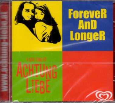 Forever And Longer - Achtung Liebe (Raritt) 