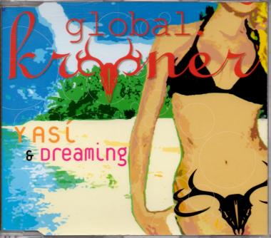 Global.Kryner - Y Asi & Dreaming (Raritt / Einzelstck) 