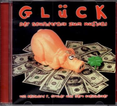 Glck - Der Soundtrack Zum Musical (Mit 16 Seitigem Booklet) (Raritt) 