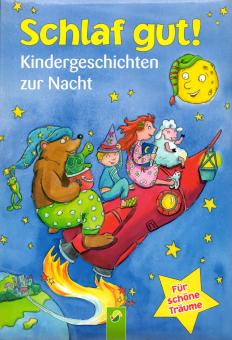 Schlaf Gut - Kindergeschichten Zur Nacht (Siehe Info unten) 