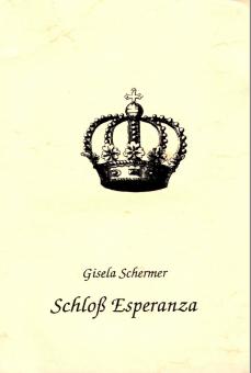 Schloss Esperanza - Fhrer Mit Abbildungen (Gisela Schermer) (Siehe Info unten) 