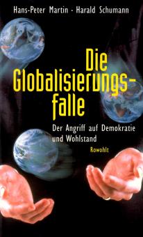 Die Globalisierungsfalle - Der Angriff Auf Demokratie Und Wohlstand (Siehe Info unten) 