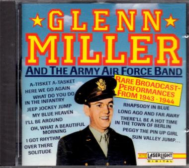 Glenn Miller & The Army Air Force Band (Siehe Info unten) 